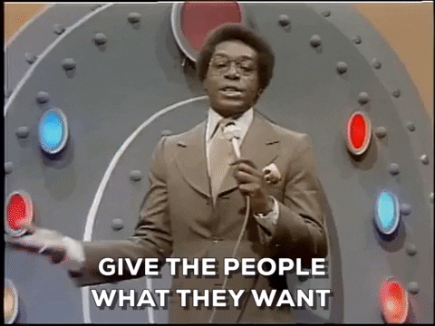 Gif of man saying give the people what they want