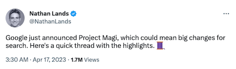 A tweet that says "Google just announced Project Magi, which could mean big changes for search. Here's a quick thread with the highlights."